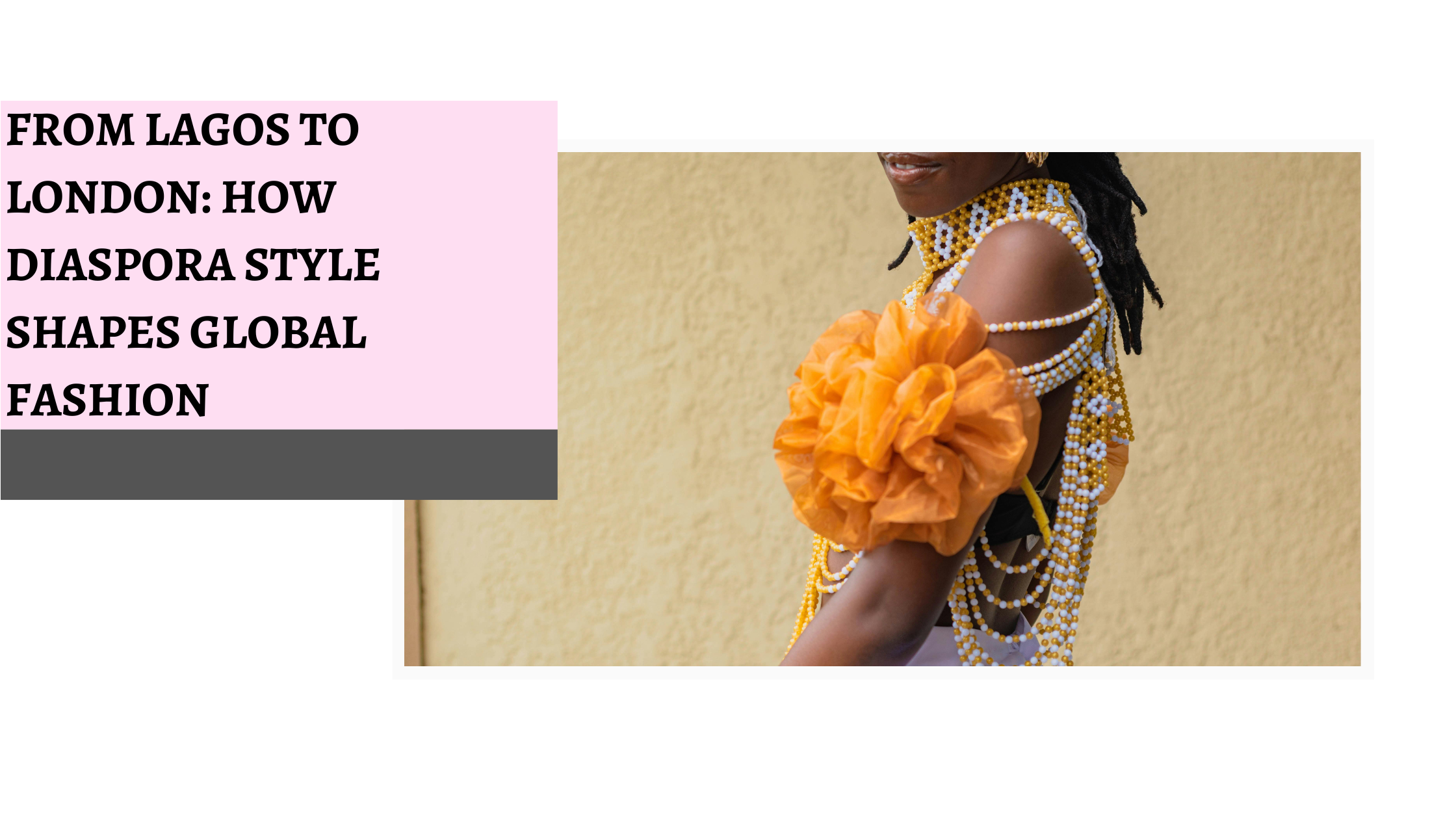 From Lagos to London: How diaspora women shape global fashion